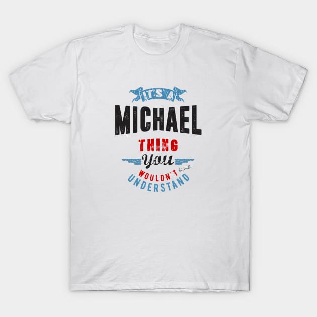 My name is Michael T-Shirt by C_ceconello